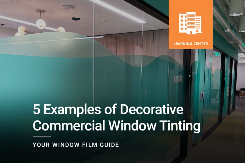 5-Examples-of-Decorative-Commerical-Window-Tinting_ClimatePro_Cover