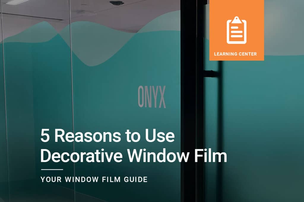 5-Reasons-to-Use-Decorative-Window-Film-1