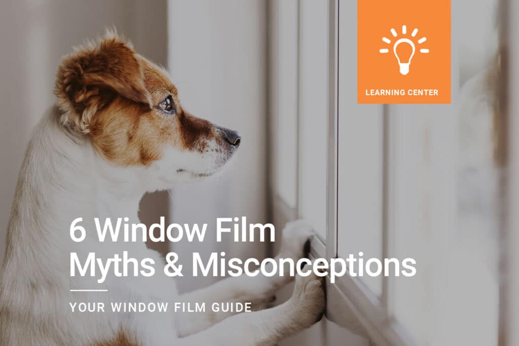 6 Window Film Myths and Misconceptions ClimatePro