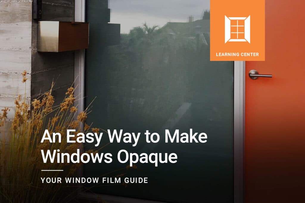 An Easy Way to Make Windows Opaque ClimatePro 2
