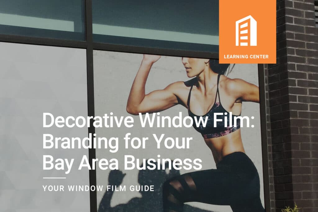 Decorative Window Film Branding for Your Bay Area Business ClimatePro