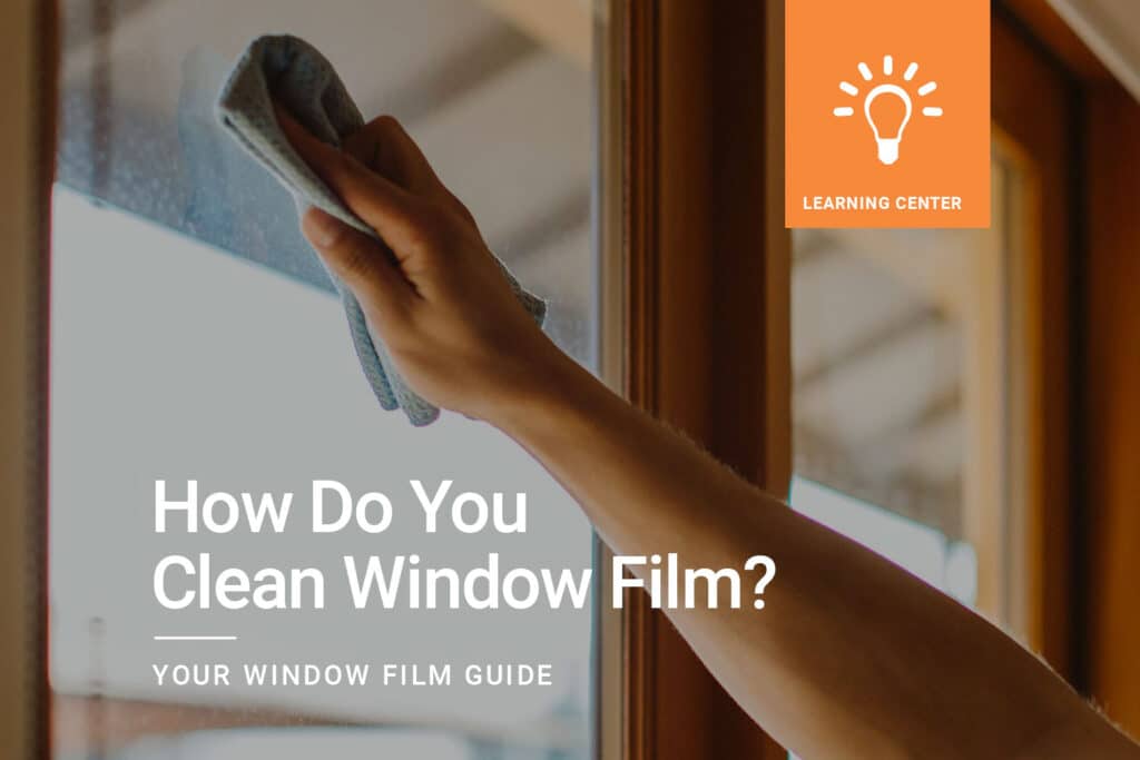 How Do You Clean Window Film ClimatePro
