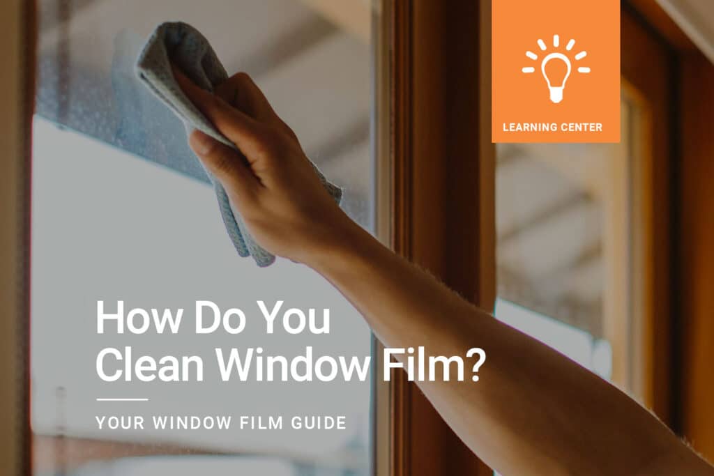 How-Do-You-Clean-Window-Film_ClimatePro