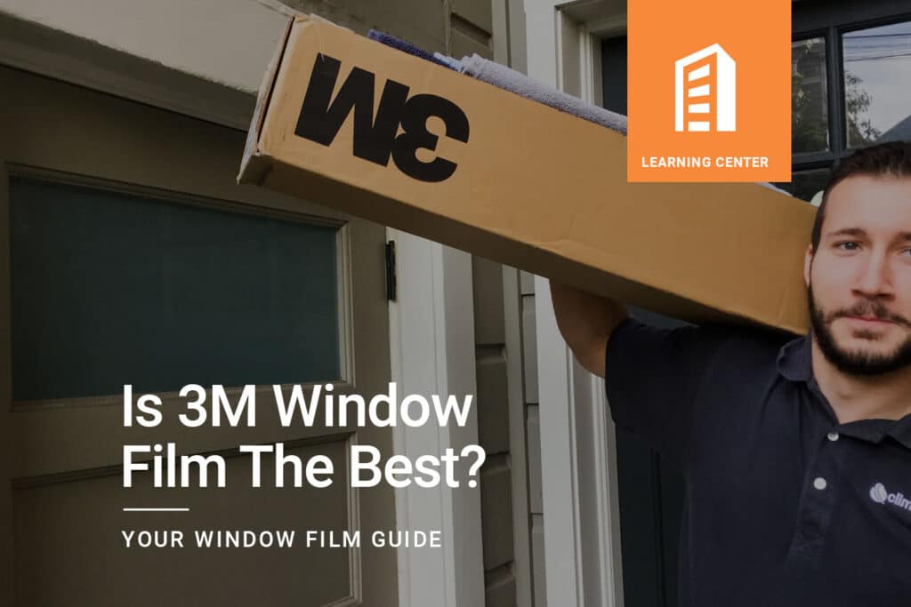 Is-3M-Window-Film-The-Best_ClimatePro