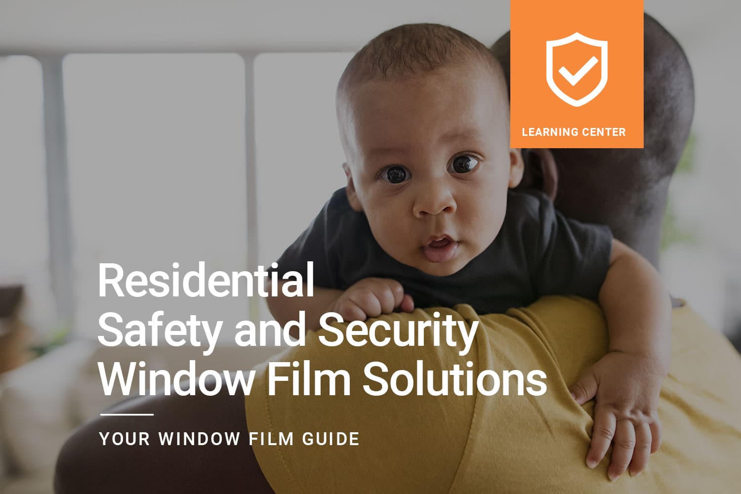 Residential Safety and Security Window Film Solutions