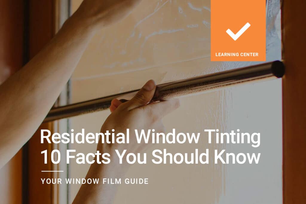 Residential Window Tinting 10 Facts You Should Know ClimatePro