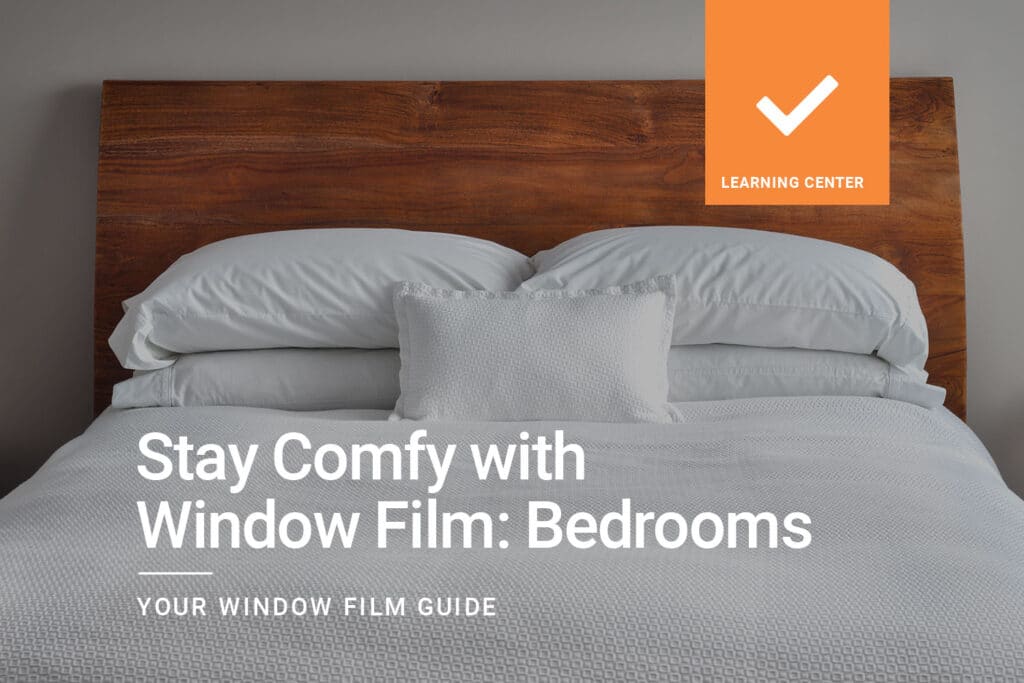 Stay-Comfy-with-Window-Film_Bedrooms_ClimatePro-3