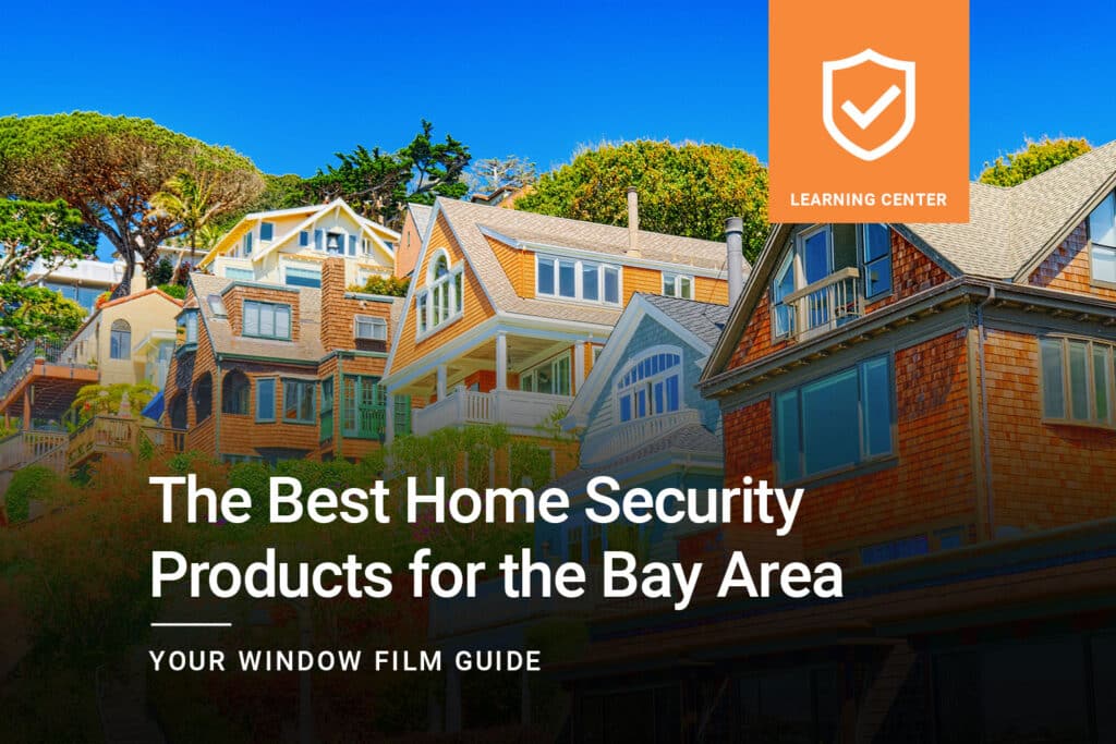 The-Best-Home-Security-Products-for-the-San-Francisco-Bay-Area_ClimatePro_Cover