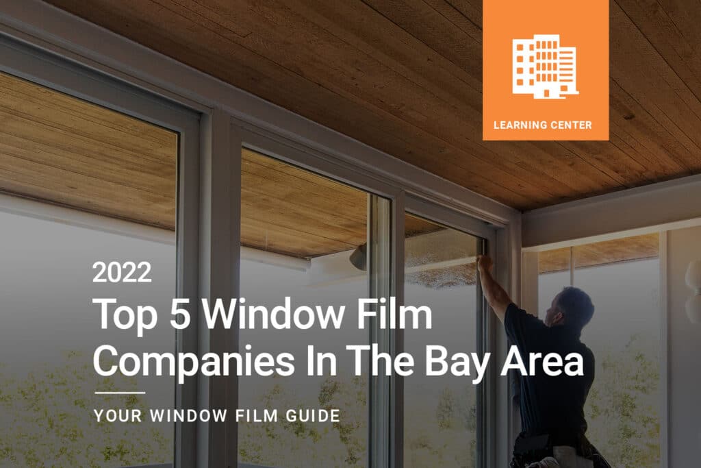 Top-5-Window-Film-Companies-In-The-Bay-Area-2022_1