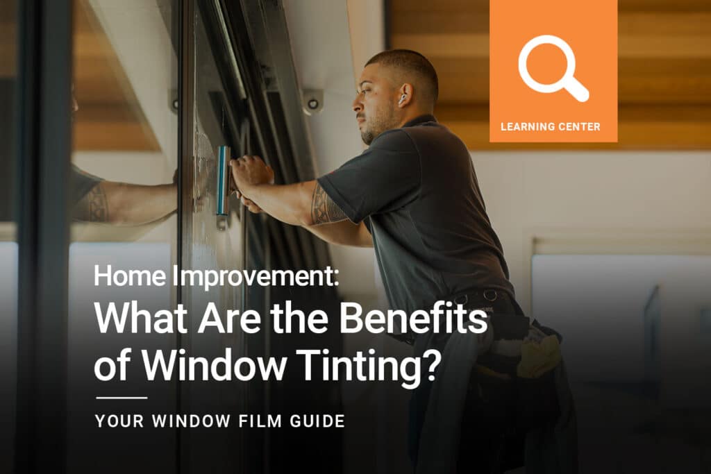 What-are-the-benefits-of-window-tinting_ClimatePro_1