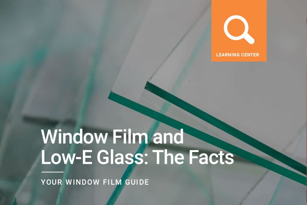 Window-Film-and-Low-E-Glass-The-Facts_Cover