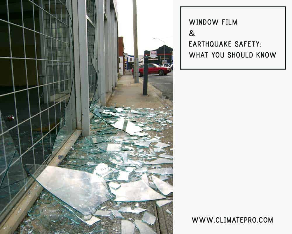 Window Film and Earthquake Safety - The Facts.