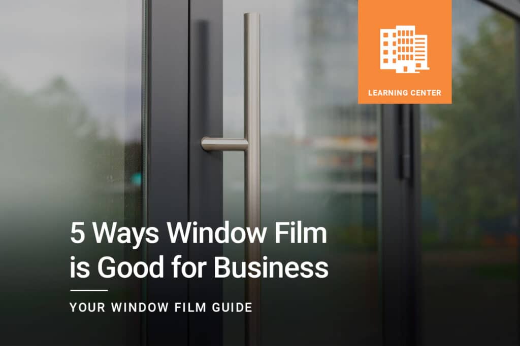 Window-Film-is-Good-for-Business_ClimatePro_Cover