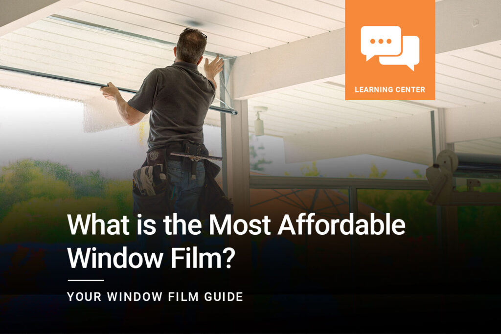 What-is-the-most-affordable-window-film_ClimatePro_1